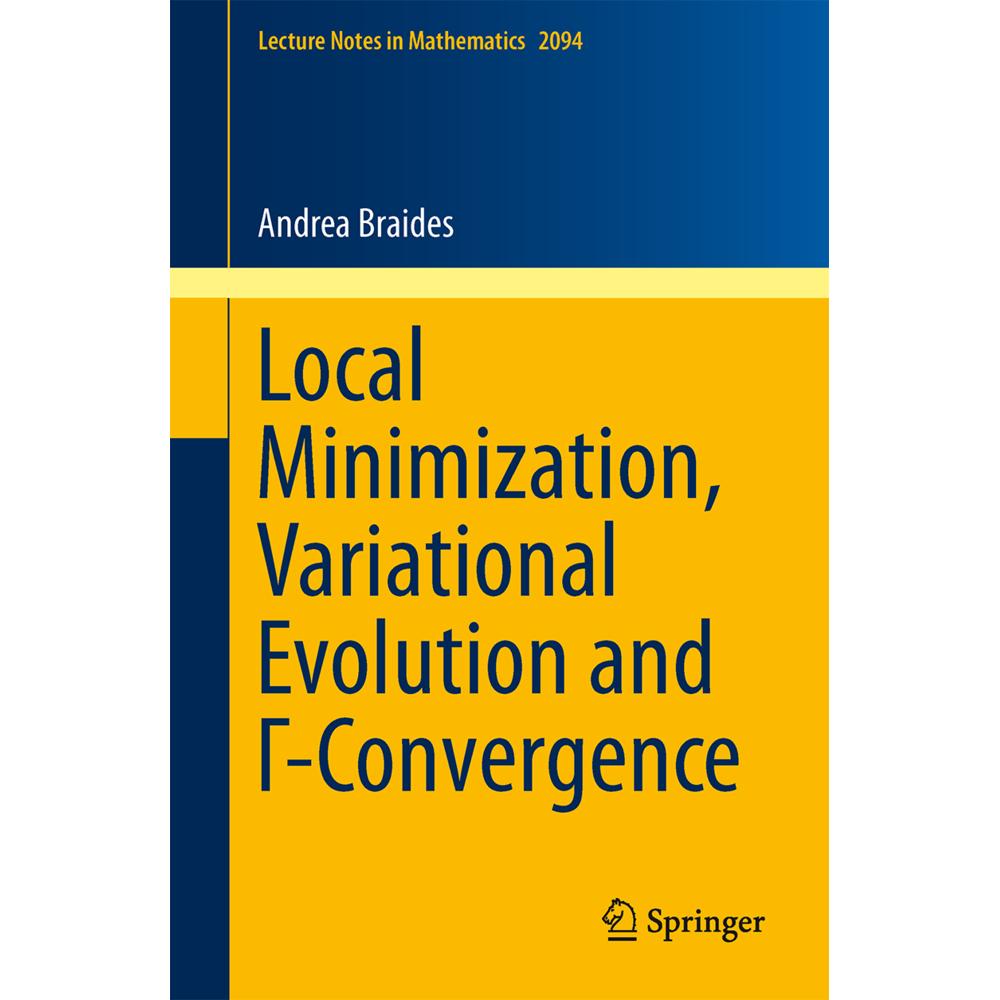 Thumbnail - Local Minimization, Variational Evolution and -Convergence, Fachbücher
