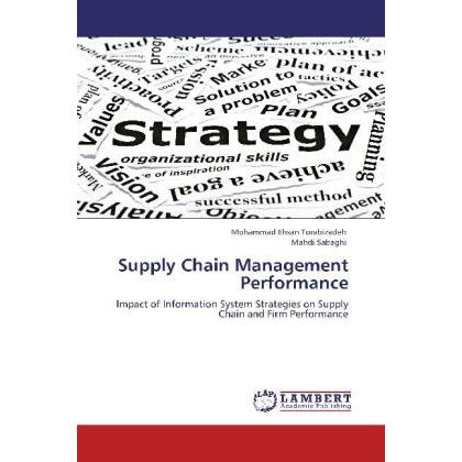 Supply Chain Management Performance, Fachbücher von Mohammad Ehsan Torabizadeh, Mahdi Sabaghi