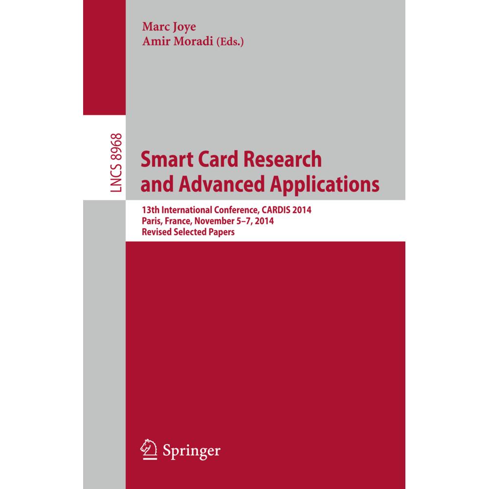 Smart Card Research and Advanced Applications, Fachbücher von Marc Joye, Amir Moradi