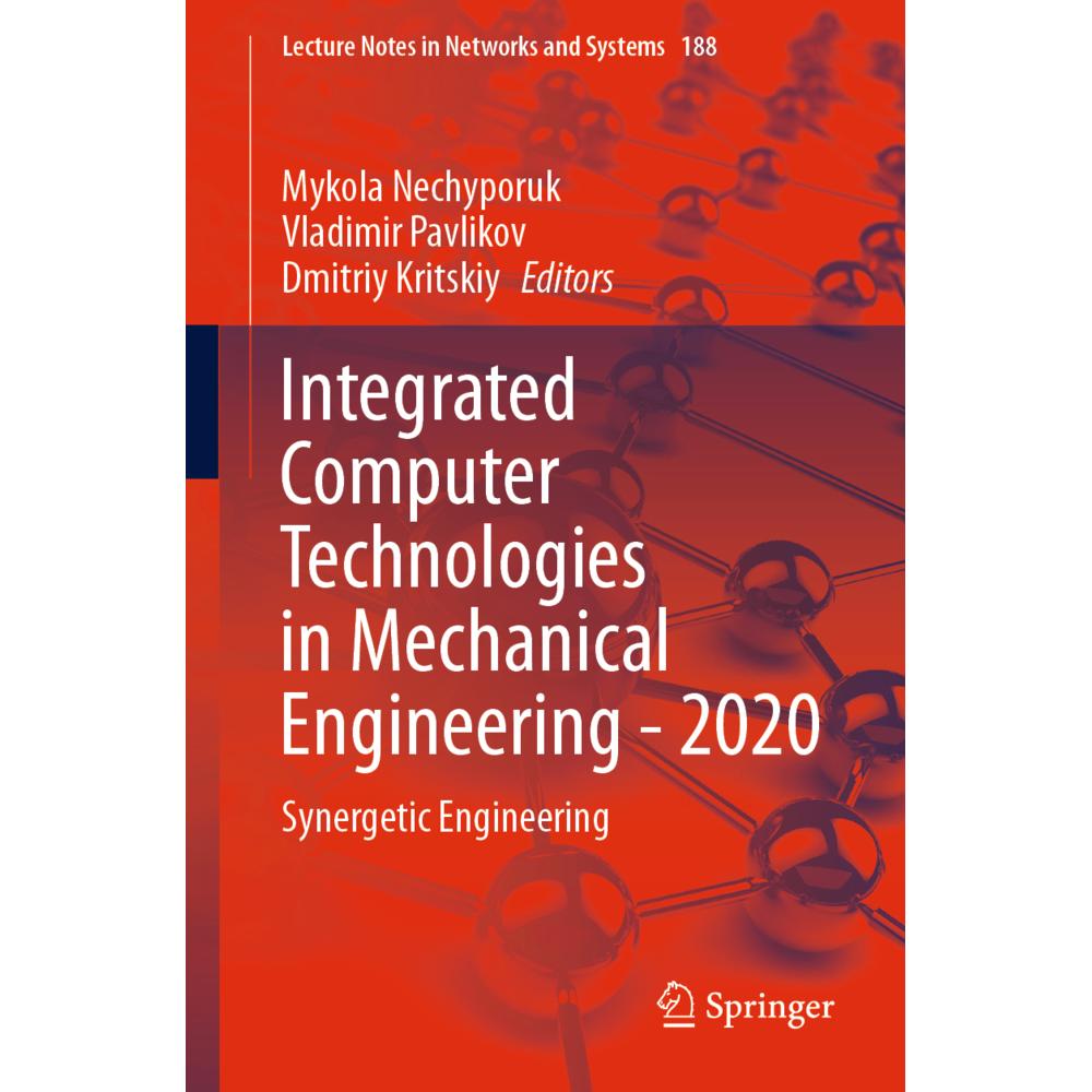 Integrated Computer Technologies in Mechanical Engineering - 2020, Fachbücher von Dmitriy Kritskiy, Vladimir Pavlikov, M...