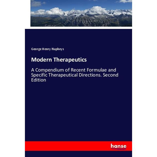Modern Therapeutics, Fachbücher von George Henry Napheys