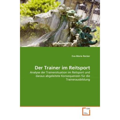 Der Trainer im Reitsport, Ratgeber