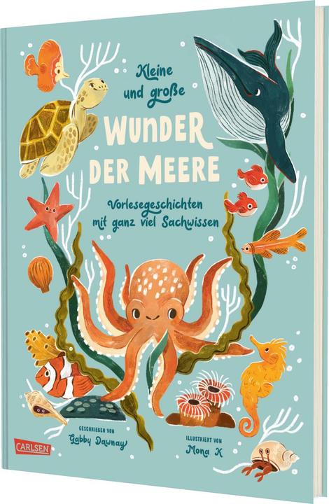 Kleine und grosse Wunder der Meere (Deutsch, Gabby Dawnay, Mona K ...