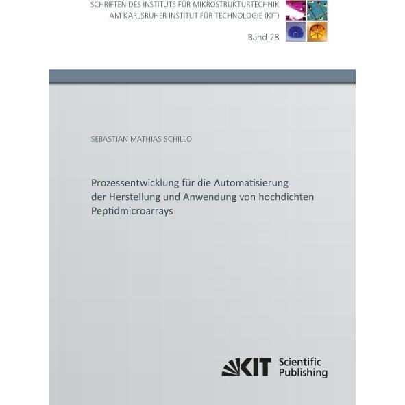 Prozessentwicklung für die Automatisierung der Herstellung und Anwendung von hochdichten Peptidmicro, Fachbücher von Seb...