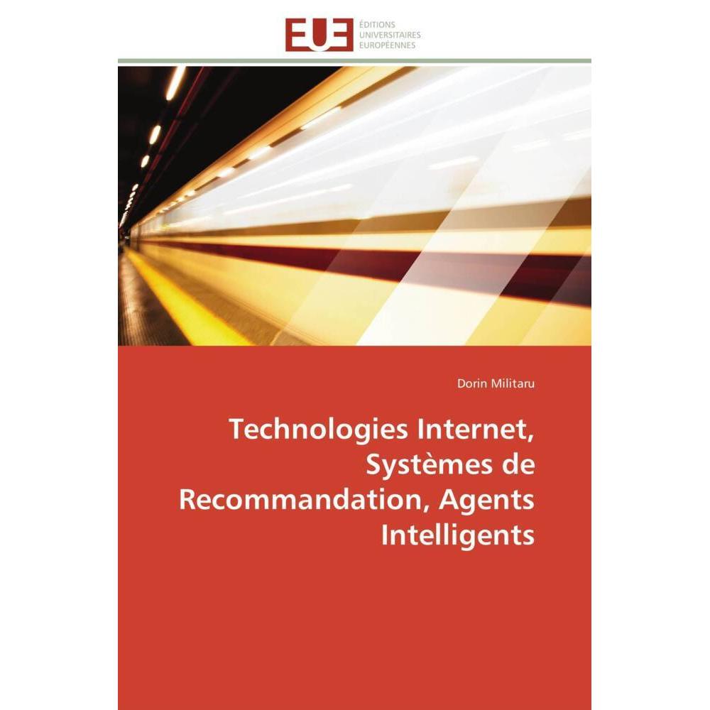 Technologies Internet, Systèmes de Recommandation, Agents Intelligents, Fachbücher
