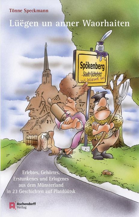 Luegen un anner Waorhaiten (German, Tönne Speckmann, 2022)