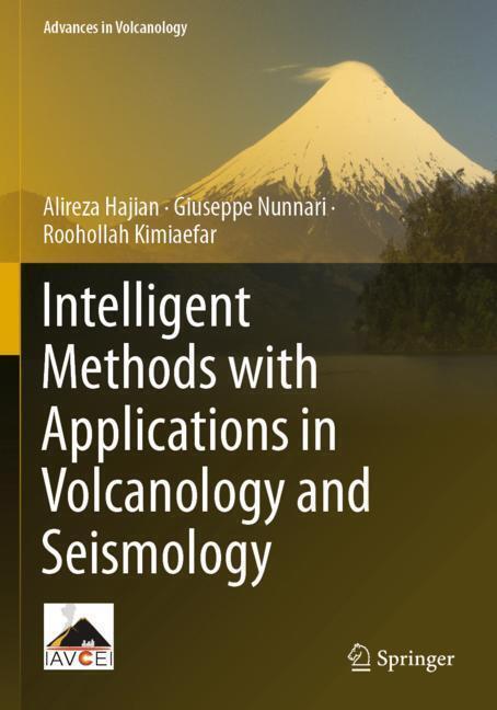Image du produit Intelligent Methods with Applications in Volcanology and Seismology (Néerlandais, Giuseppe Nunnari, Alireza Hajian, Roohollah Kimiaefar, 2024)