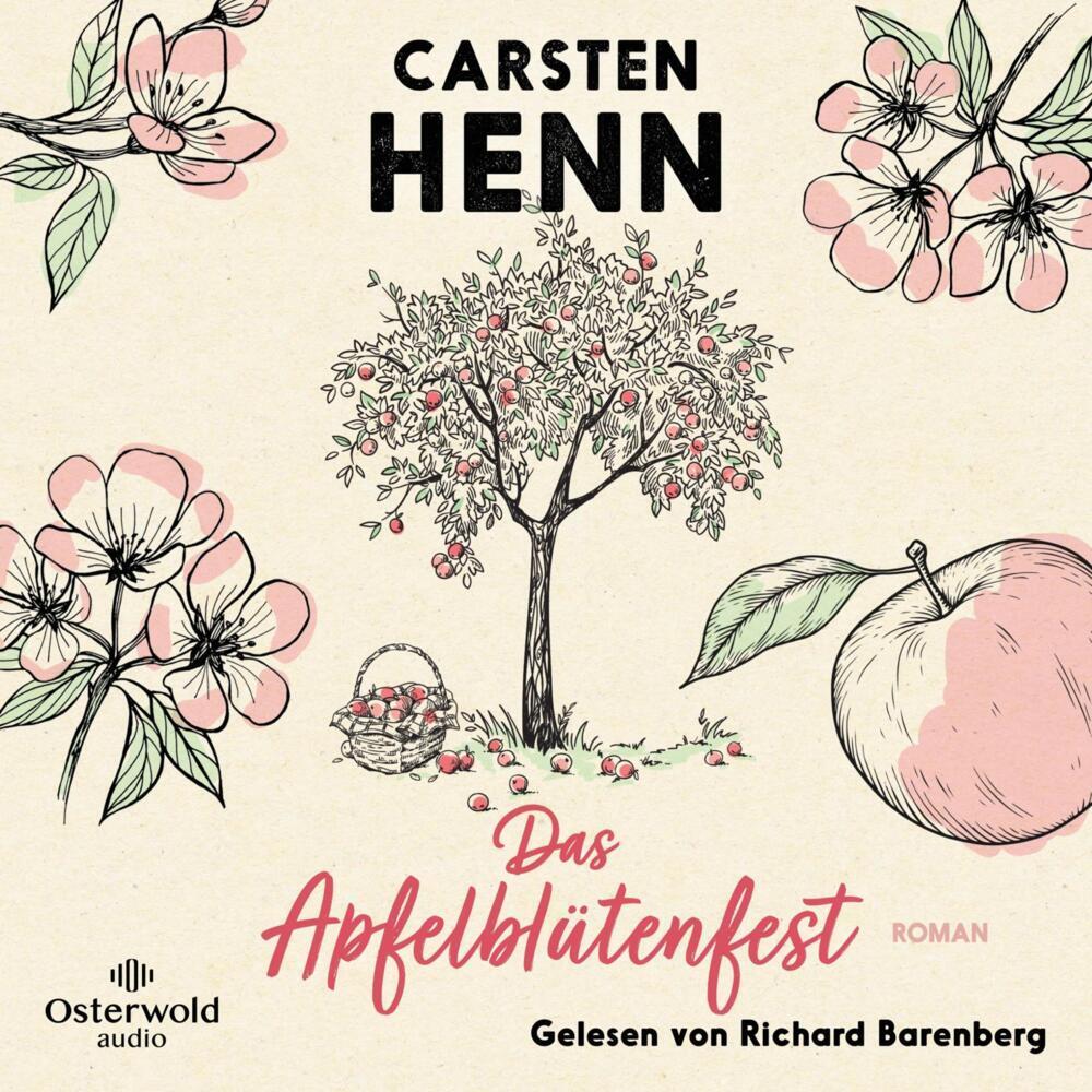 Das Apfelblütenfest, Hörbücher von Carsten Henn, Richard Barenberg