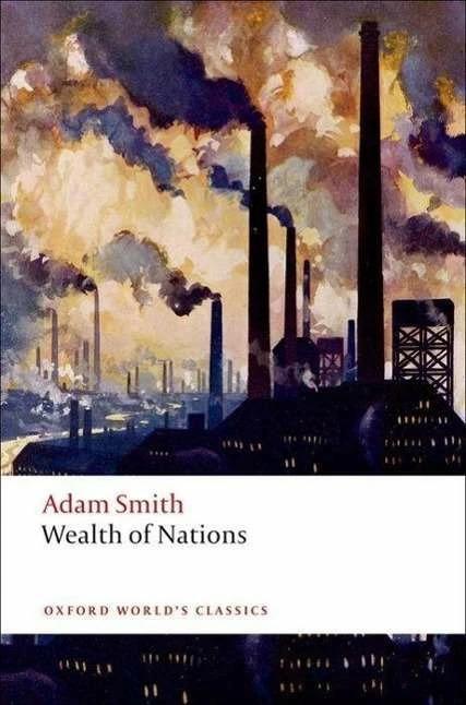 Produktbild An Inquiry into the Nature and Causes of the Wealth of Nations (Englisch, Adam Smith, Kathryn Sutherland, 2008)