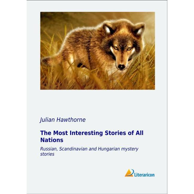 The Most Interesting Stories of All Nations, Belletristik