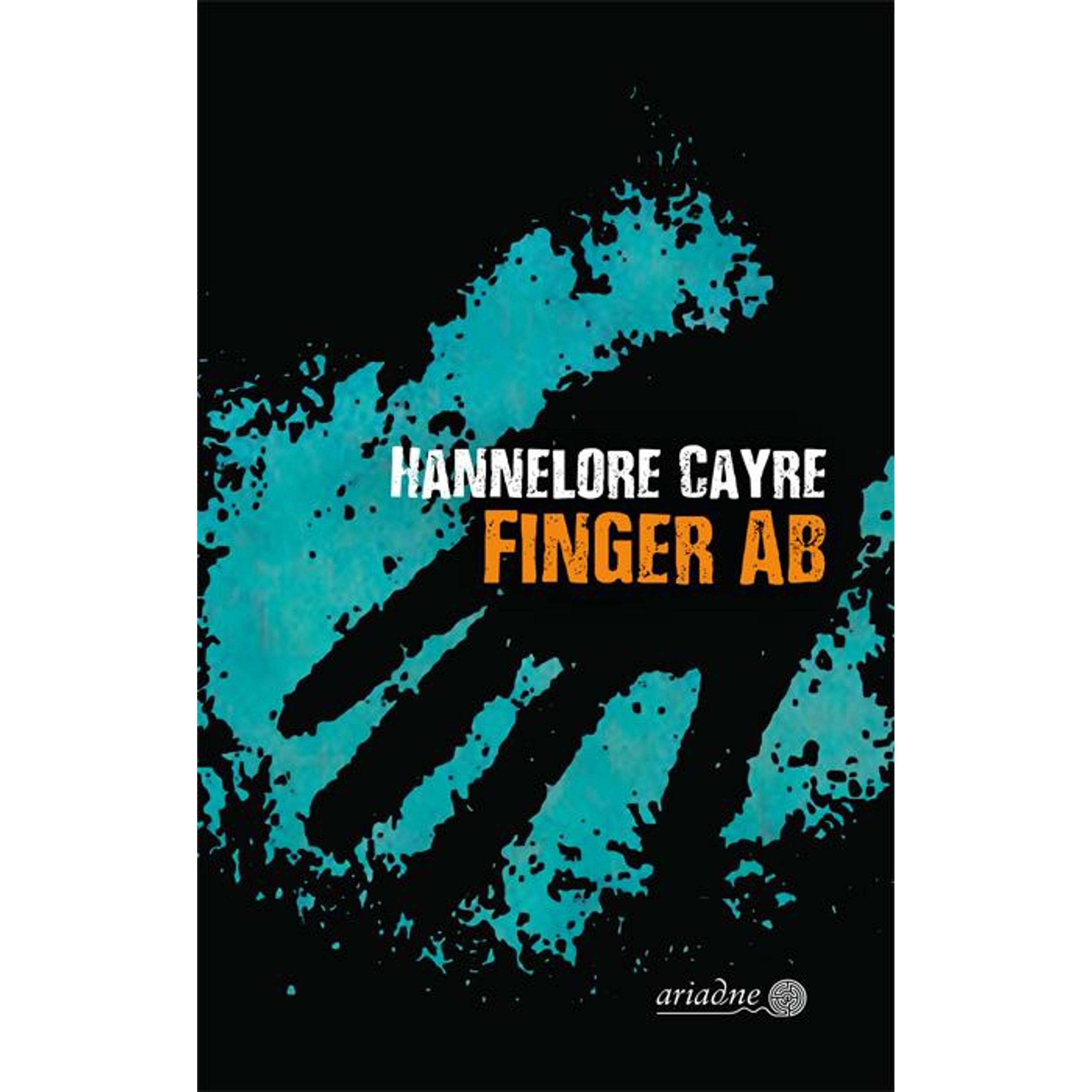 Finger ab, Belletristik von Hannelore Cayre