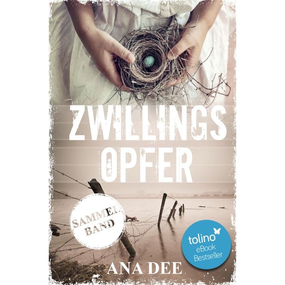 Zwillingsopfer, Belletristik von Ana Dee
