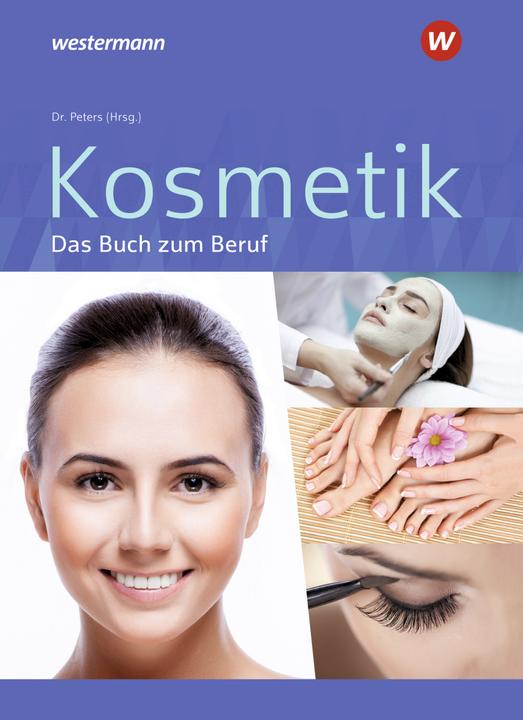 Actual product image Kosmetik / Kosmetik - Das Buch zum Beruf (German, Britta Wulfhorst, Edith Kerkhoff, Imke B. Peters, Sabine C. Kuska, 2021)