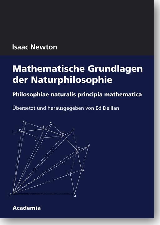 Produktbild Mathematische Grundlagen der Naturphilosophie (Deutsch, Ed Dellian, Isaac Newton, 2016)