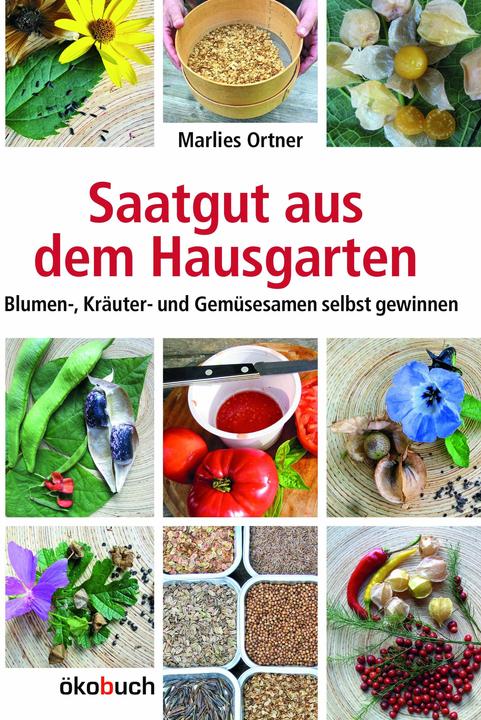 Produktbild Saatgut aus dem Hausgarten (Deutsch, Marlies Ortner, 2010)