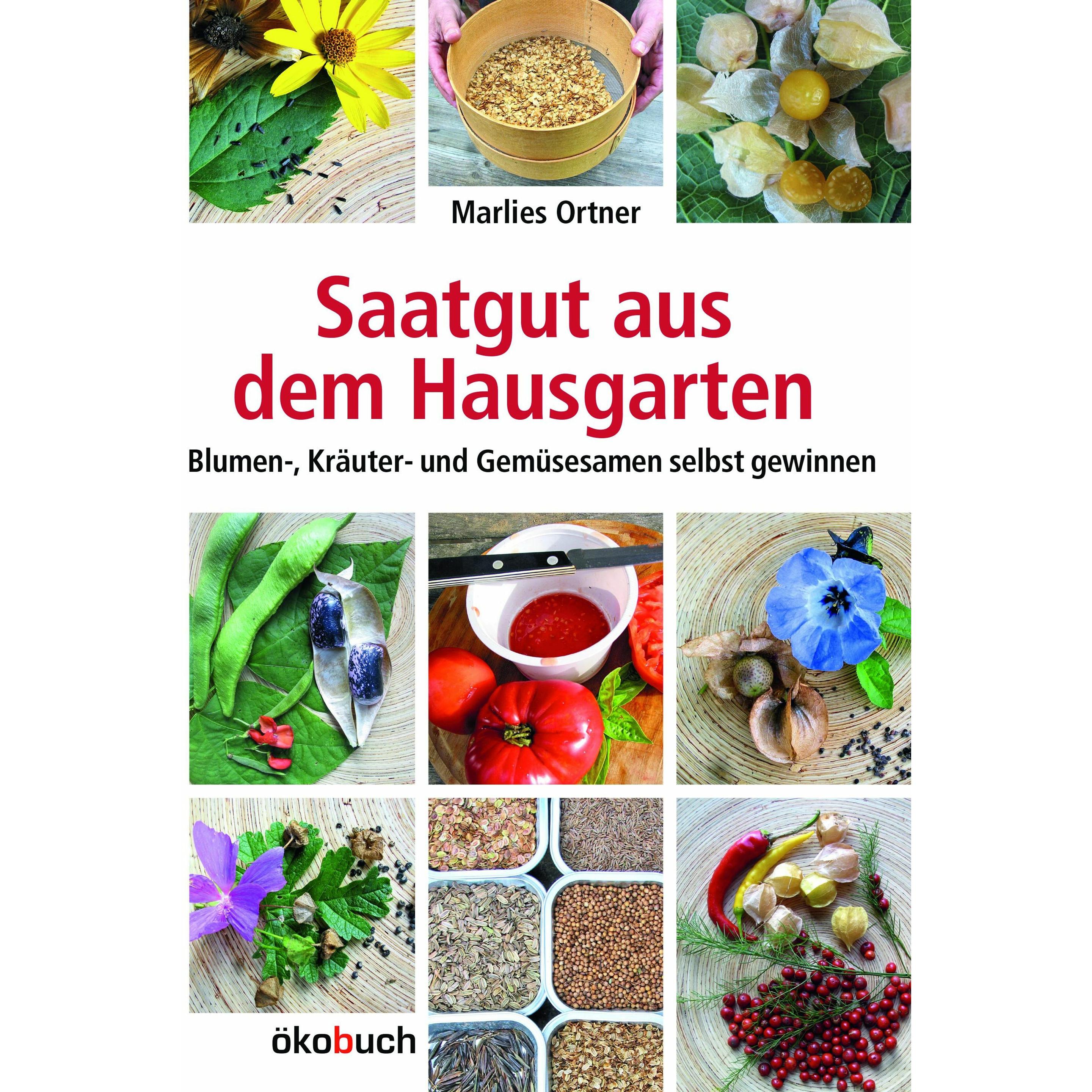 Saatgut aus dem Hausgarten, Fachbücher von Marlies Ortner