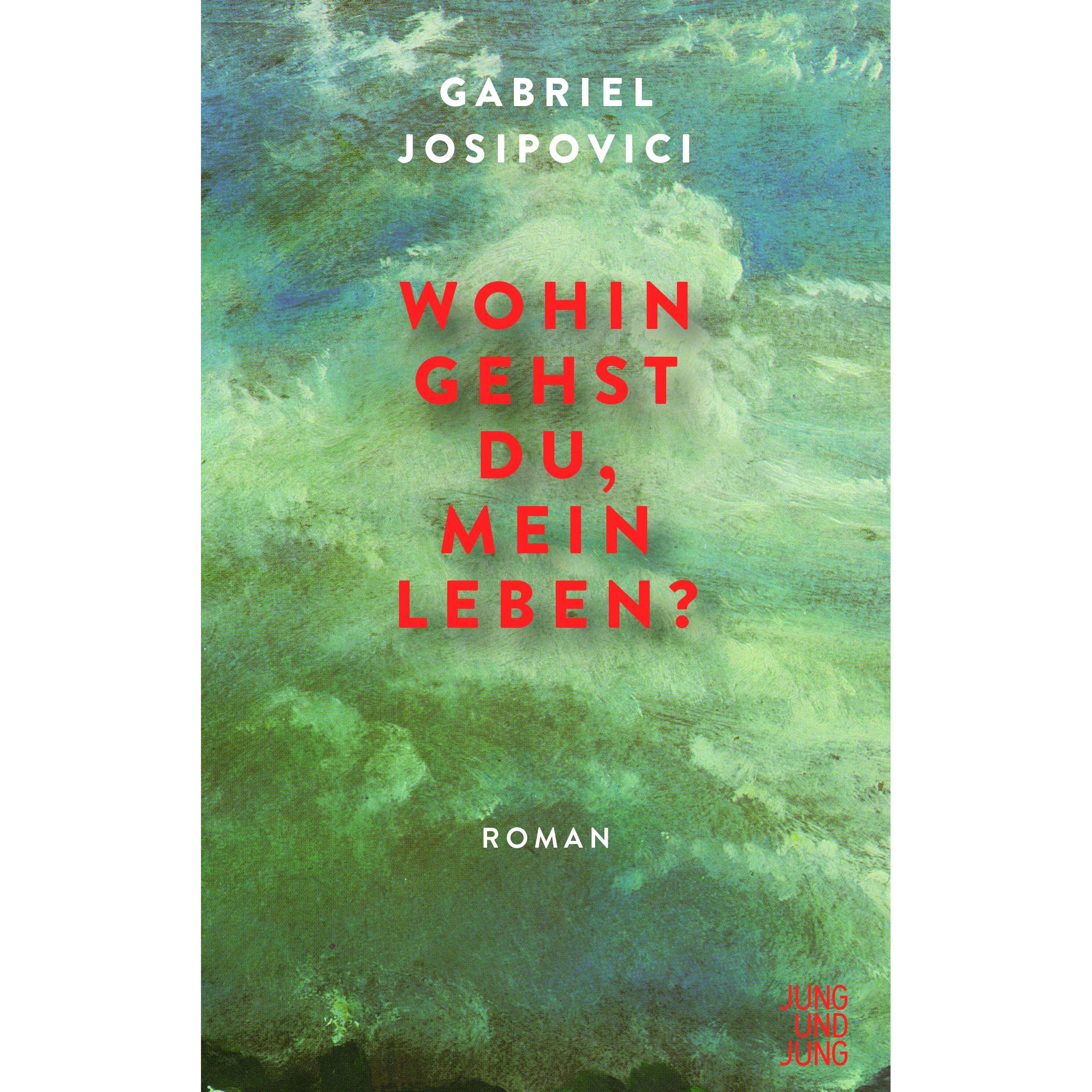 Wohin gehst du, mein Leben?, Belletristik von Gabriel Josipovici