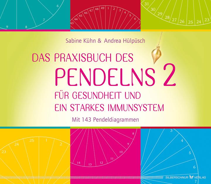 Produktbild Das Praxisbuch des Pendelns 2 (Deutsch, Andrea Hülpüsch, Sabine Kühn, 2023)
