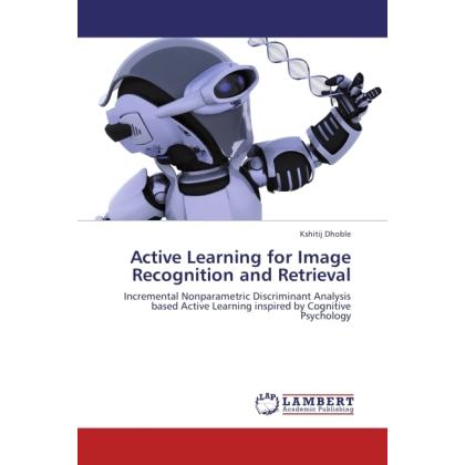 Active Learning for Image Recognition and Retrieval, Fachbücher