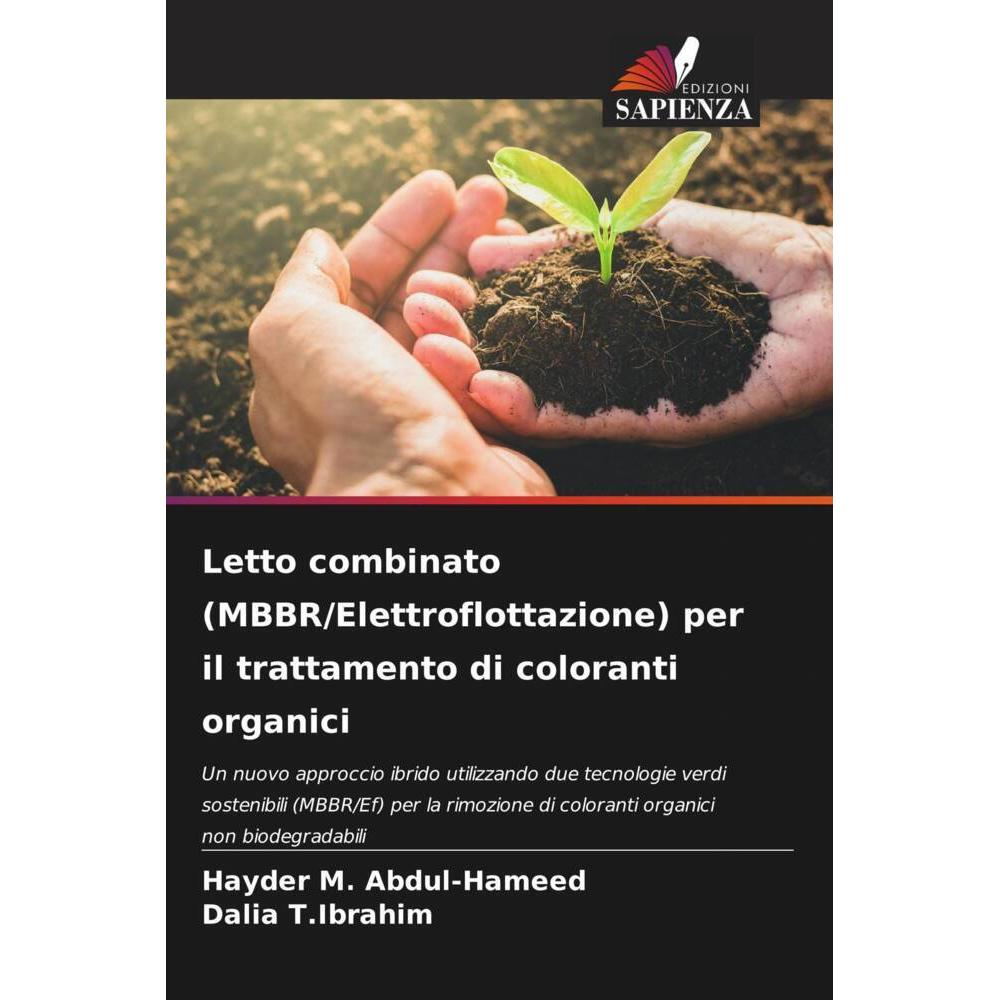 Letto combinato (MBBR/Elettroflottazione) per il trattamento di coloranti organici, Fachbücher von Hayder M. Abdul-hamee...