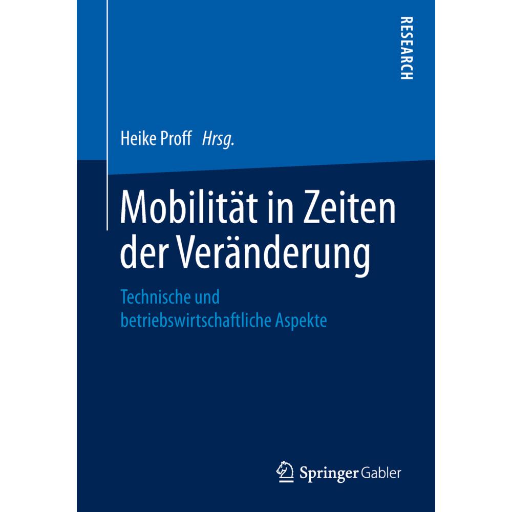 Mobilität in Zeiten der Veränderung, Fachbücher von Heike Proff
