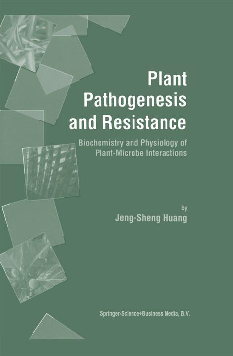 Plant Pathogenesis and Resistance (Jeng-Sheng Huang, 2010)