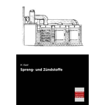 Spreng- und Zündstoffe, Fachbücher von H. Kast