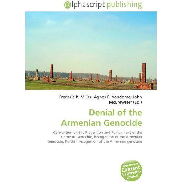 Denial of the Armenian Genocide, Fachbücher von Agnes F. Vandome, Frederic P. Miller, John McBrewster