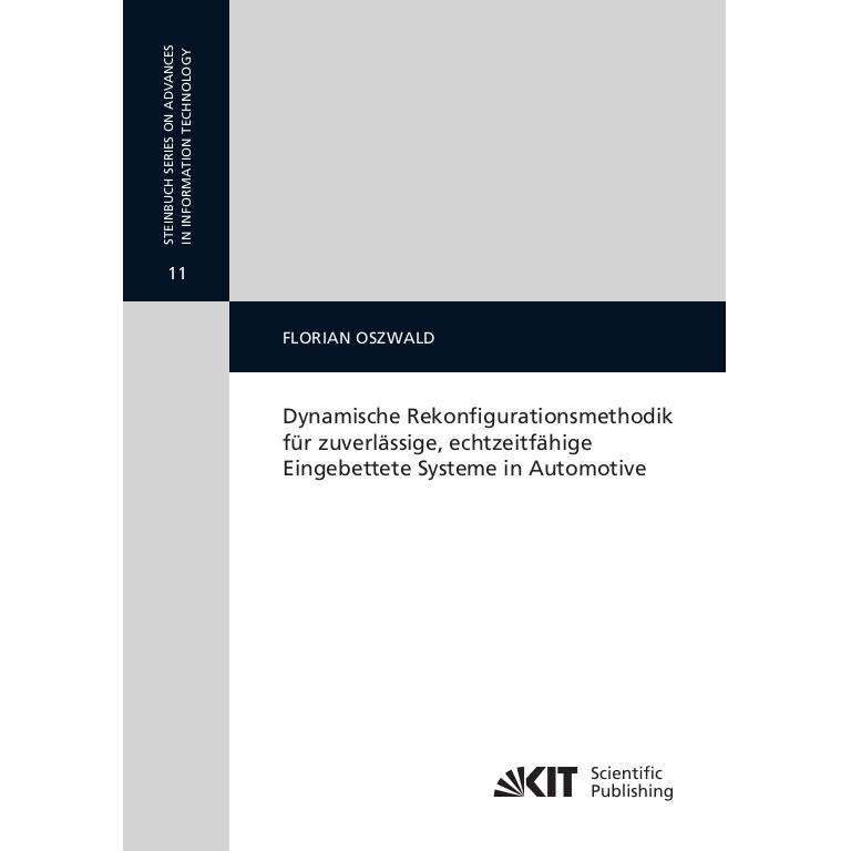 Dynamische Rekonfigurationsmethodik für zuverlässige, echtzeitfähige Eingebettete Systeme in Automot, Fachbücher von Flo...