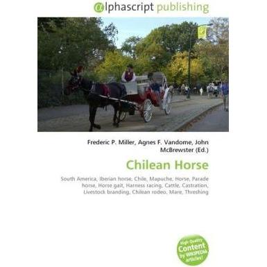 Chilean Horse, Fachbücher von Agnes F. Vandome, Frederic P. Miller, John McBrewster
