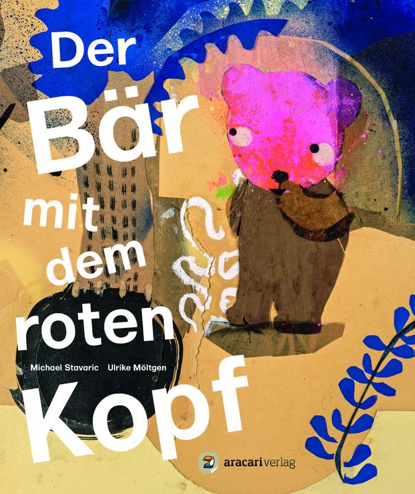 Produktbild Der Bär mit dem roten Kopf (Deutsch, Michael Stavaric, 2017)