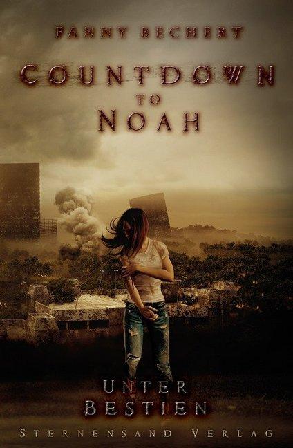 Produktbild Countdown to Noah Band 2: Unter Bestien (Deutsch, Fanny Bechert, 2017)
