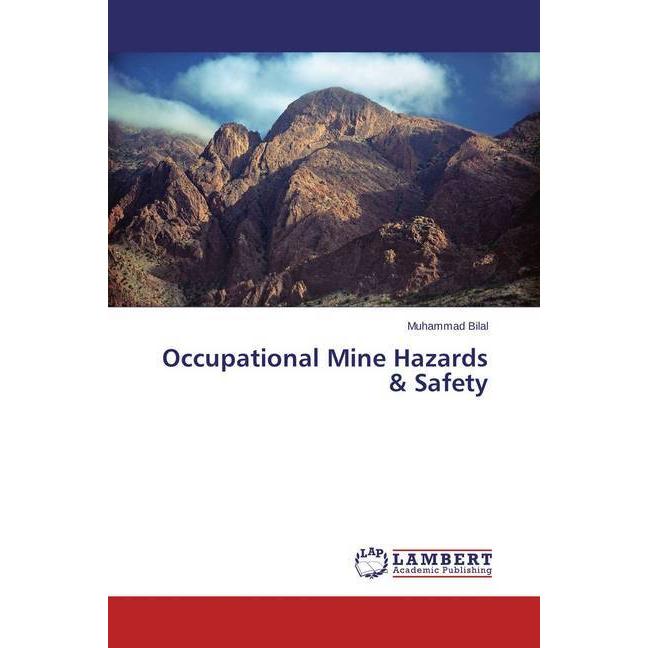 Occupational Mine Hazards & Safety, Fachbücher von Muhammad Bilal