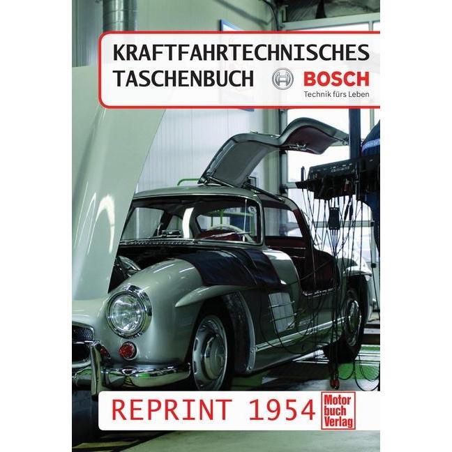 Kraftfahrtechnisches Taschenbuch Reprint 1954, Ratgeber von Motorbuch