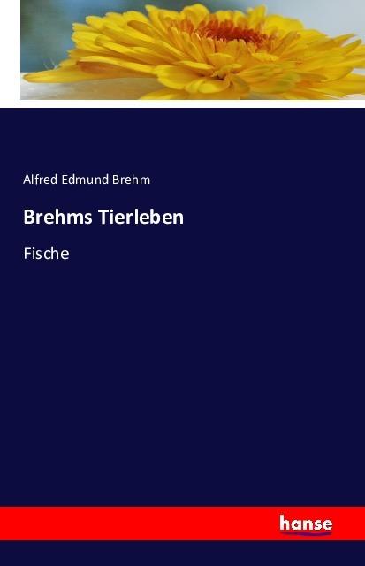 Produktbild Brehms Tierleben (Deutsch, Alfred E. Brehm, 2016)