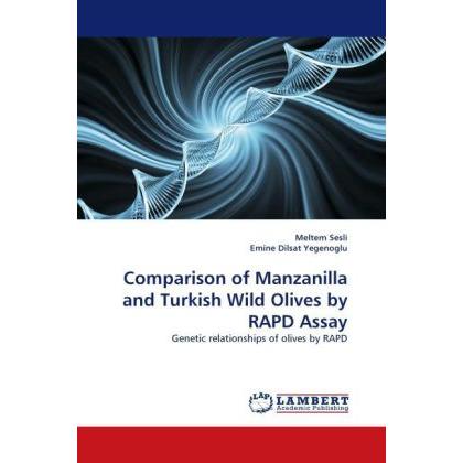 Comparison of Manzanilla and Turkish Wild Olives by RAPD Assay, Fachbücher