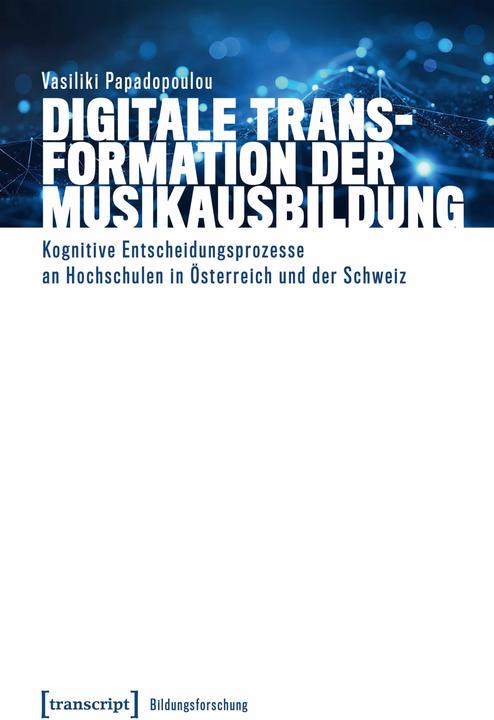 Produktbild Digitale Transformation der Musikausbildung (Deutsch, Vasiliki Papadopoulou, 2025)