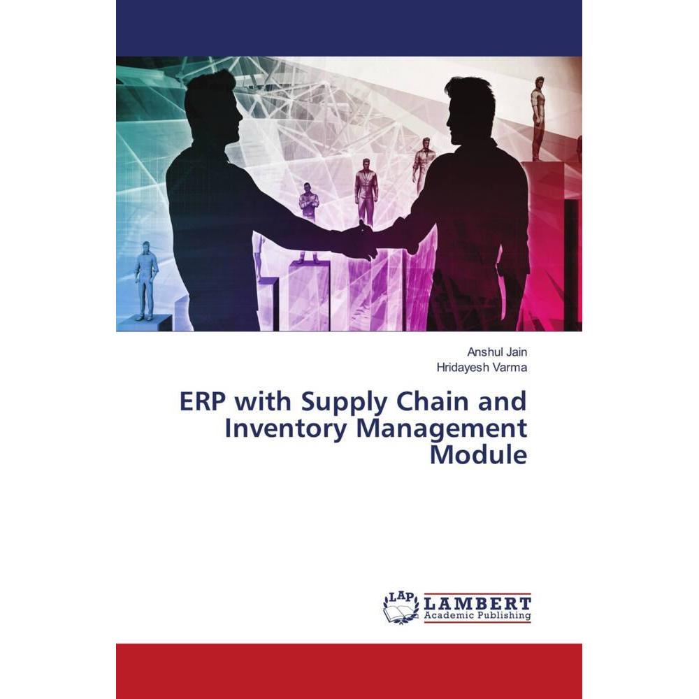 ERP with Supply Chain and Inventory Management Module, Fachbücher von Anshul Jain, Hridayesh Varma