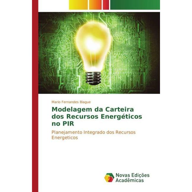 Modelagem da Carteira dos Recursos Energéticos no PIR, Fachbücher von Mario Fernandes Biague