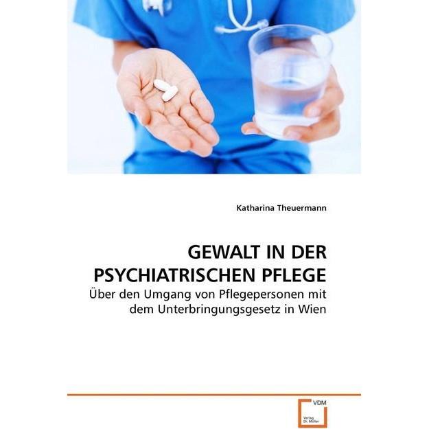 Gewalt In Der Psychiatrischen Pflege, Fachbücher