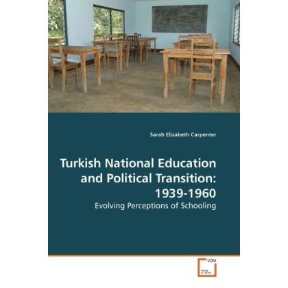 Turkish National Education and Political Transition: 1939-1960, Fachbücher
