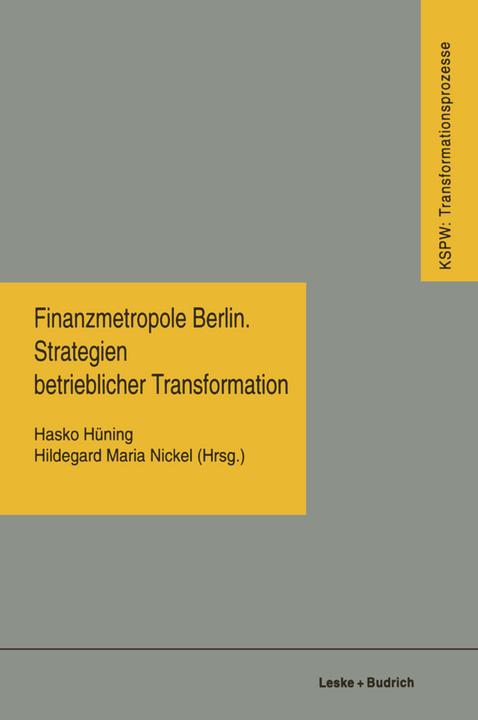 Produktbild Finanzmetropole Berlin Strategien Betrieblicher Transformation (Deutsch, 2012)