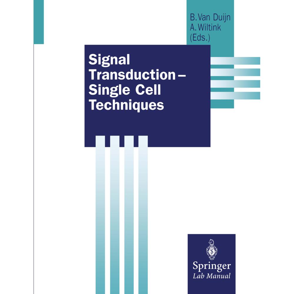 Signal Transduction Single Cell Techniques, Fachbücher von Bert, Van Duijn, Anneke Wiltink