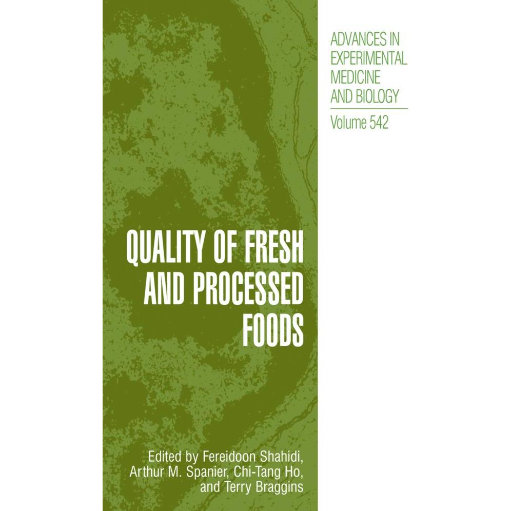 Quality of Fresh and Processed Foods, Fachbücher von Chi-Tang Ho, Fereidoon Shahidi, Arthur M. Spanier, Terry Braggins