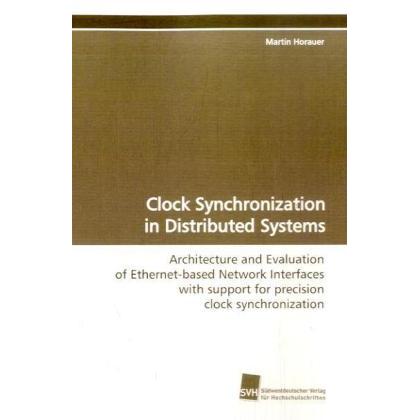 Thumbnail - Clock Synchronization in Distributed Systems, Fachbücher von Martin Horauer