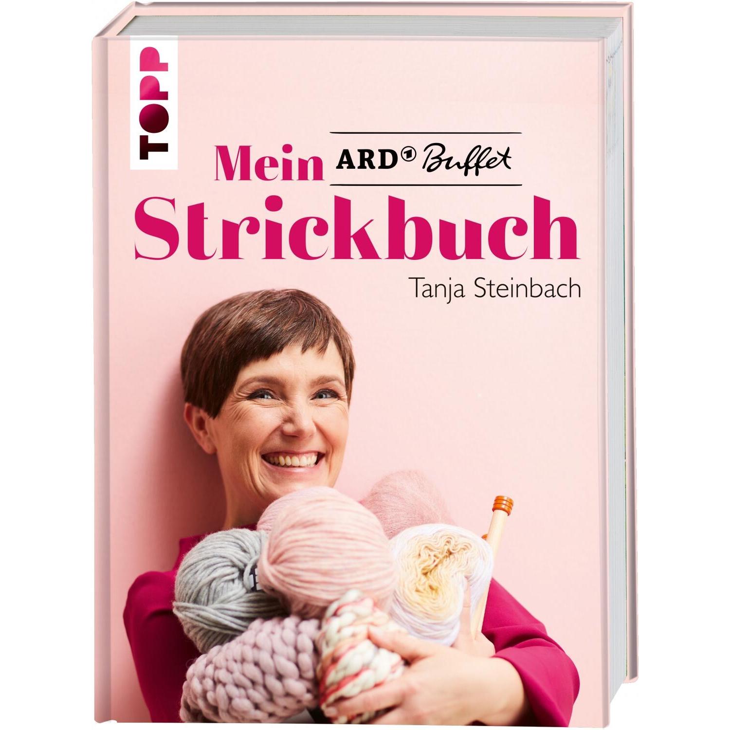 Mein ARD Buffet Strickbuch - SPIEGEL-Bestseller, Ratgeber von Tanja Steinbach