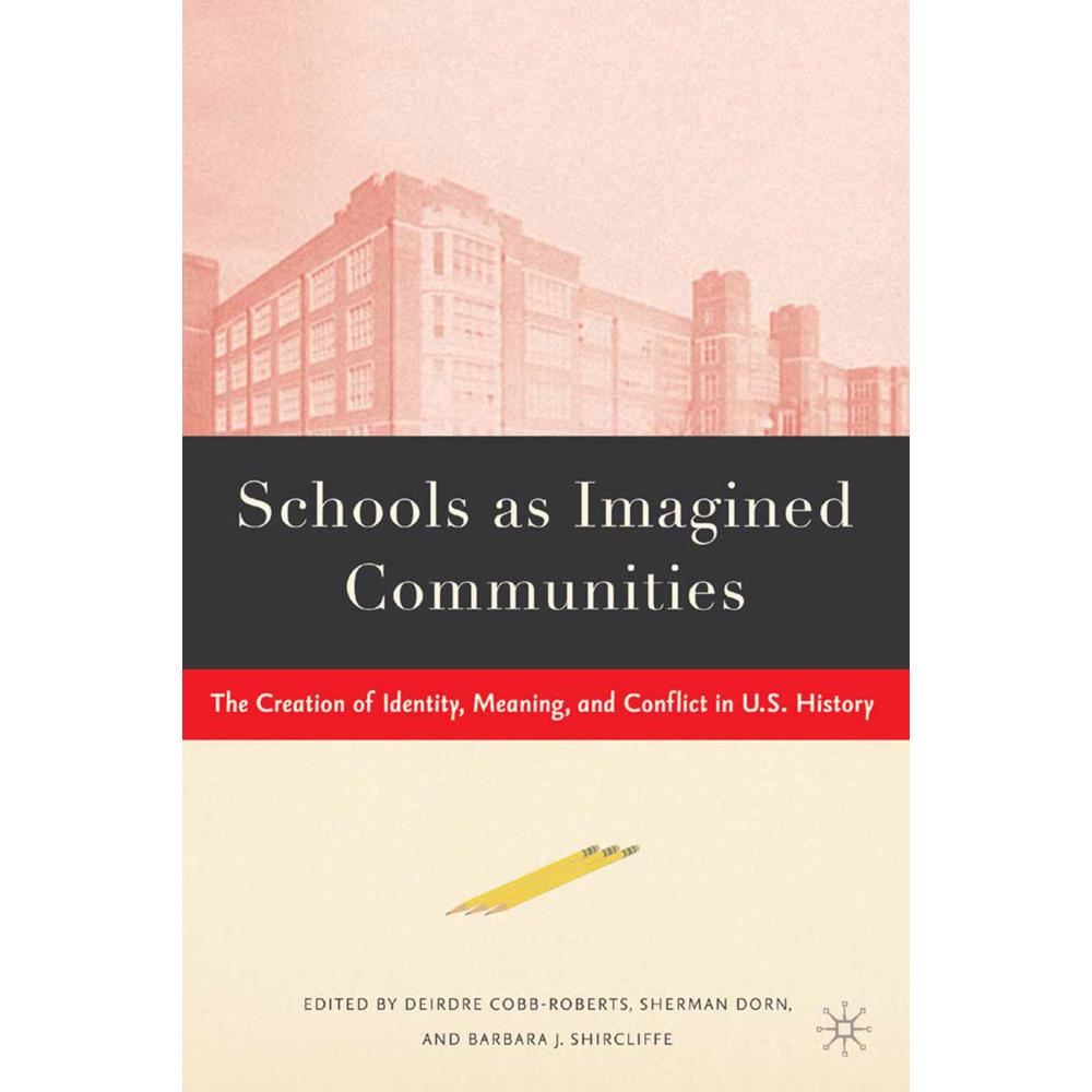 Schools as Imagined Communities, Fachbücher von S. Dorn, D. Cobb-Roberts, B. Shircliffe