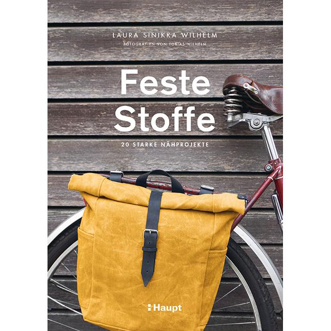 Feste Stoffe, Ratgeber von Laura Sinikka Wilhelm