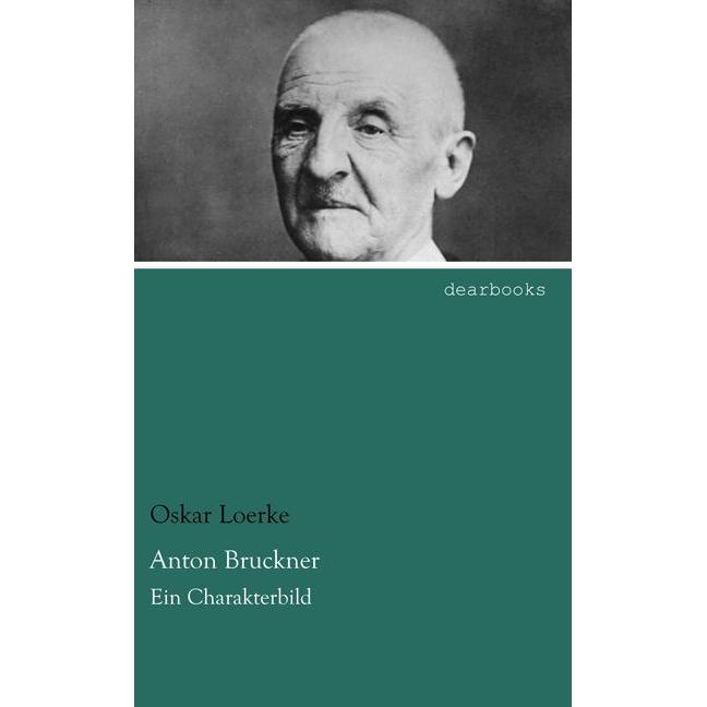 Thumbnail - Anton Bruckner, Sachbücher von Oskar Loerke