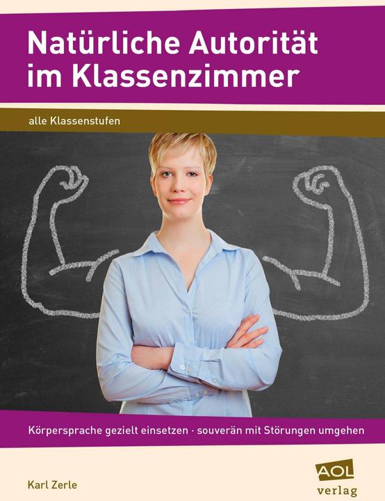 Produktbild Natürliche Autorität im Klassenzimmer (Deutsch, Karl Zerle, 2016)